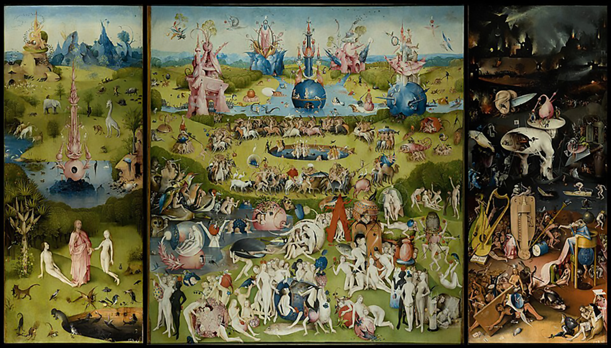 Three-panel triptych painting by Hieronymus Bosch showing a surreal vision of humanity. The left panel depicts the Garden of Eden with God introducing Adam and Eve among fantastical animals and lush greenery. The center panel is crowded with nude human figures, oversized fruits, strange animals and dreamlike structures engaged in playful, chaotic and symbolic scenes. The right panel presents a dark, nightmarish hellscape filled with fire, punishment, hybrid creatures and tortured figures surrounded by musical instruments and ruined architecture.