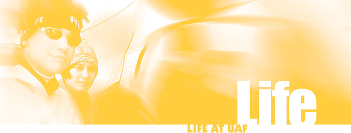 Llife at UAF