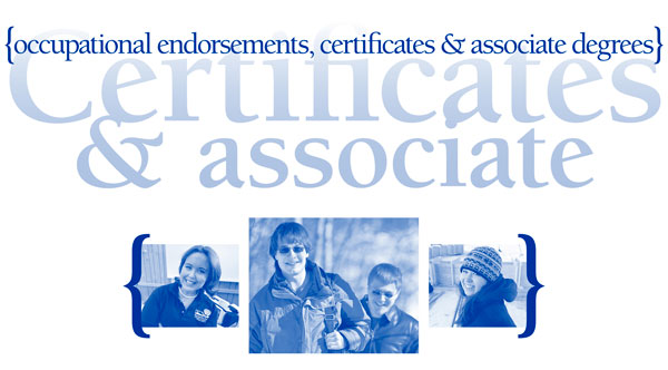 Occupational endorsements, certificates and associate degrees