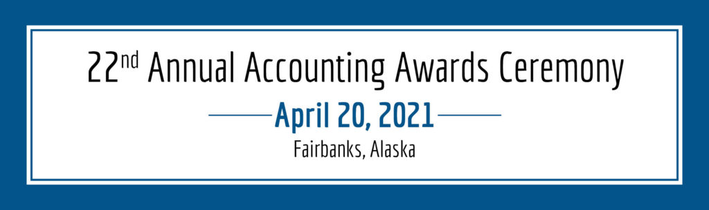 22nd annual accounting awards ceremony, April 20, 2021, Fairbanks, Alaska