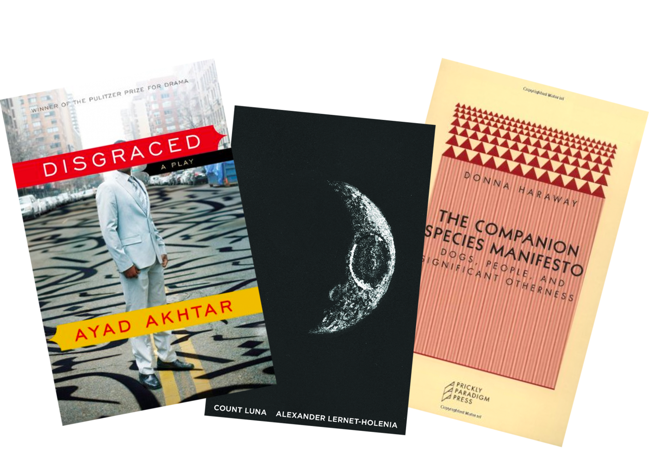 Collage of three book covers: Disgraced, Count Luna, and The Companion Species Manifesto