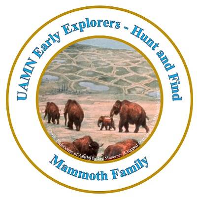 Circle with a painting of four woolly mammoths. Around the edge are the words "UAMN Early Explorers: Hunt and Find: Mammoth Family."