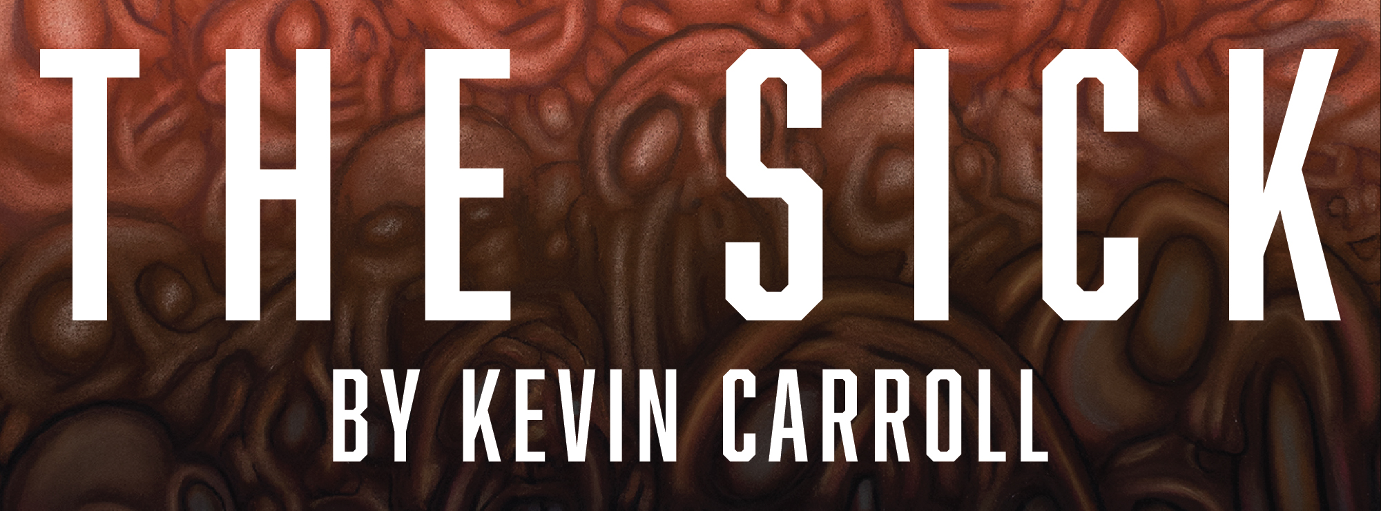 The Sick by Kevin Carroll