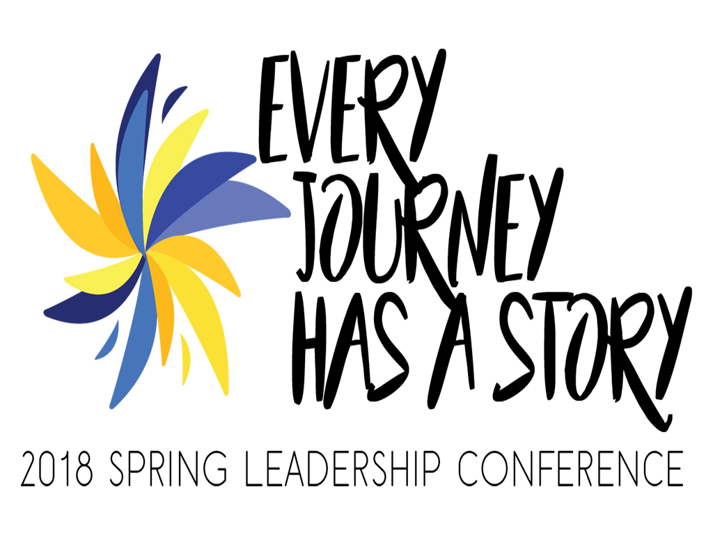 2018 Spring Leadership Conference: Every Journey Has a Story