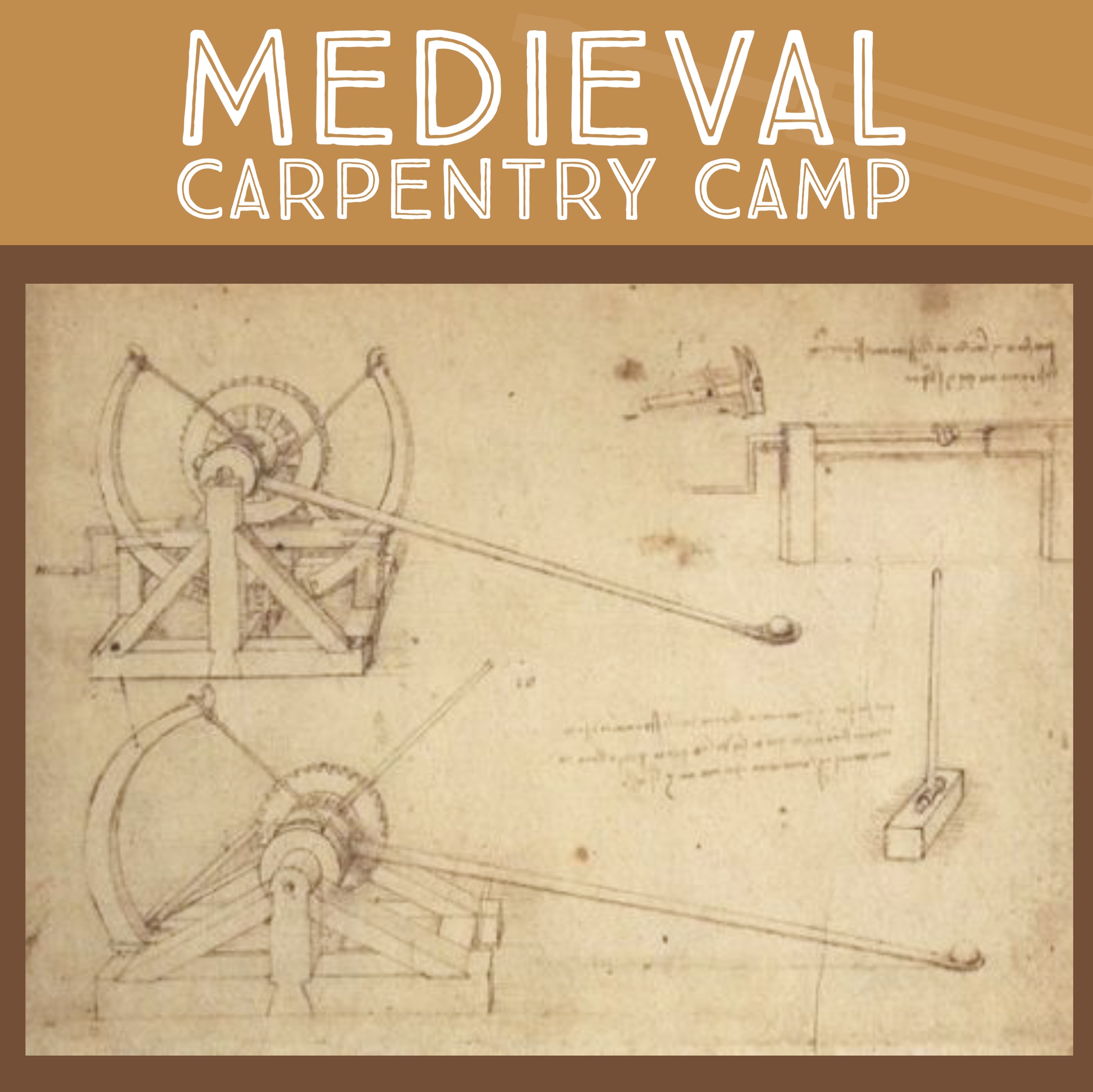 Medieval Carpentry Camp