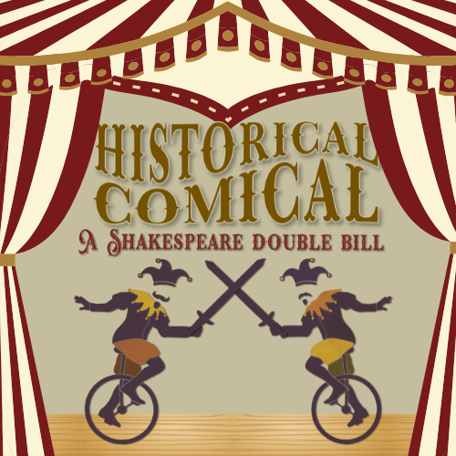 Two cut-out jesters on unicycles with swords under a carnival tent. The title Historical Comical: A Shakespeare Double Bill is behind them. Graphic by Kat Reichert
