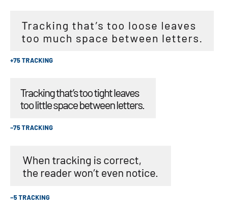 Examples of tracking that's too loose, too tight and correct.